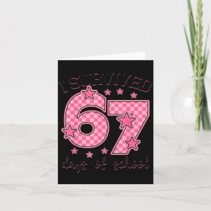 Jag överlevde 67 skoldagar Rolig 67-meme lärare Kort