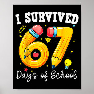 Jag överlevde 67 skoldagar Rolig 67 meme lärare Poster