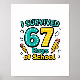 Jag överlevde 67 skoldagar Rolig lärare elev Poster