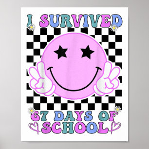 Jag överlevde 67 skoldagar Roligt 67 meme-student Poster