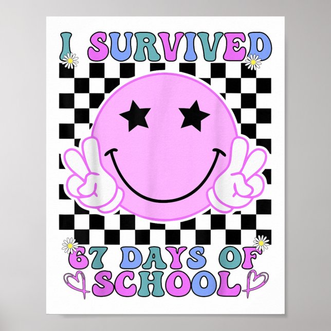 Jag överlevde 67 skoldagar Roligt 67 meme-student Poster (Framsidan)