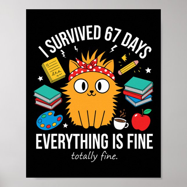 Jag överlevde 67 skoldagar Roligt kattmemo Lärar Poster (Framsidan)