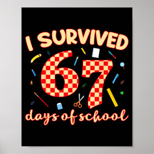 Jag överlevde 67 skoldagar Roligt meme elev lärare Poster