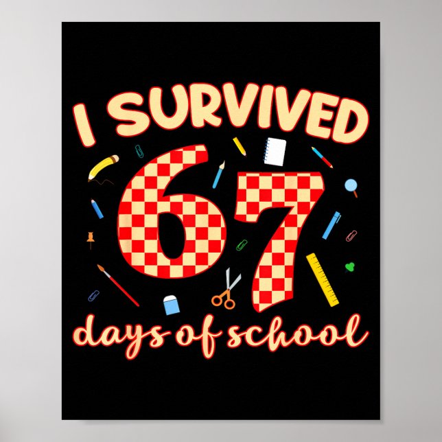 Jag överlevde 67 skoldagar Roligt meme elev lärare Poster (Framsidan)