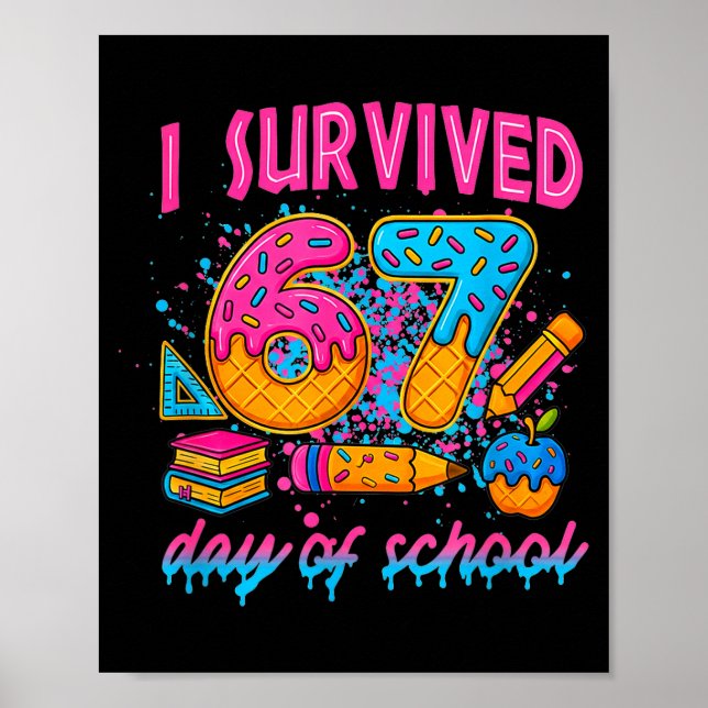 Jag överlevde 67 skoldagar Roligt meme glass  Poster (Framsidan)
