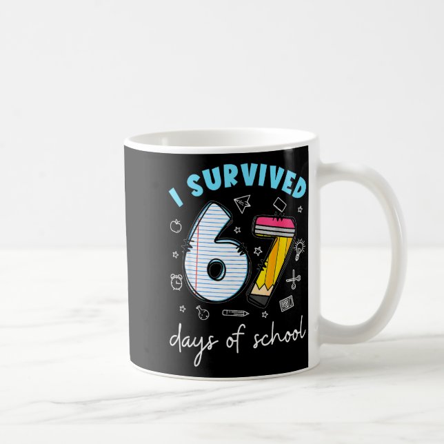 Jag överlevde 67 skoldagar Roligt meme lärare Kaffemugg (Höger)