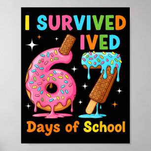 Jag överlevde 67 skoldagar Roligt meme lärare Poster