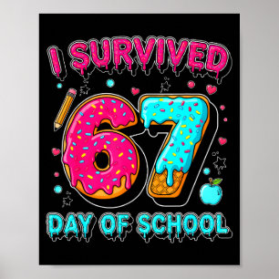 Jag överlevde 67 skoldagar Roligt meme lärare Poster