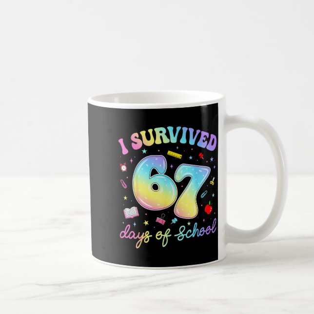 Jag överlevde 67 skoldagar Roligt meme lärare St Kaffemugg (Höger)