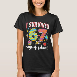 Jag överlevde 67 skoldagar Roligt meme lärare T Shirt