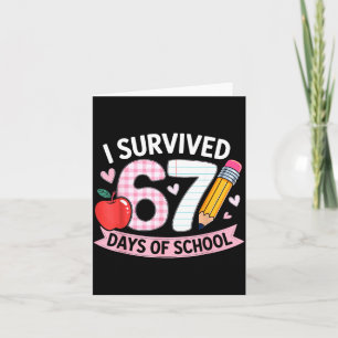 Jag överlevde 67 skoldagar Roligt Meme Student T-S Kort