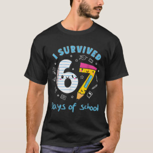 Jag överlevde 67 skoldagar Rollig 6 7 meme lärare T Shirt