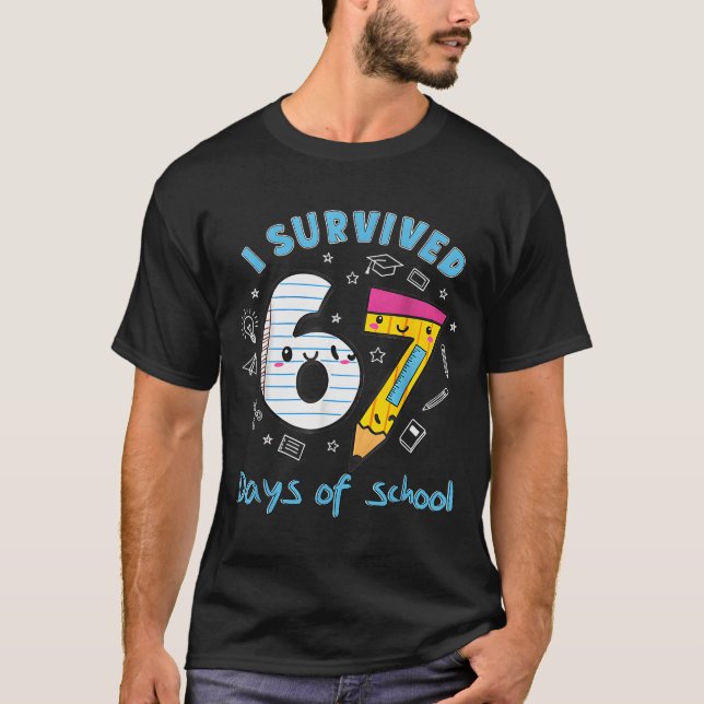 Jag överlevde 67 skoldagar Rollig 6 7 meme lärare T Shirt (Framsida)