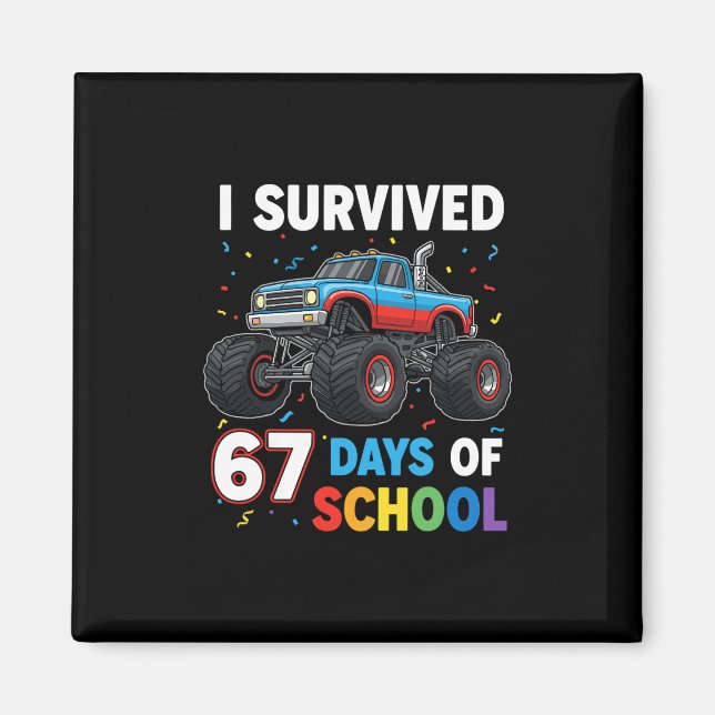 Jag överlevde 67 skoldagar Six Seven Meme för mig Magnet (Framsidan)