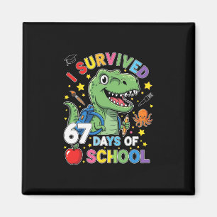 Jag överlevde 67 skoldagar Six Seven Meme för mig Magnet