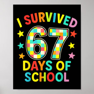 Jag överlevde 67 skoldagar Six Seven Meme Kidste Poster
