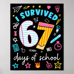 Jag överlevde 67 skoldagar Six Seven Meme Lärare Poster