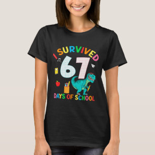 Jag överlevde 67 skoldagar Trex rolig 67 lärare T Shirt