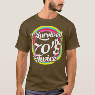 Jag överlevde 70-talet två gånger rolig 80-årsdag t shirt