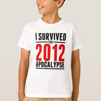 Jag överlevde apokalypset 2012! t-shirt