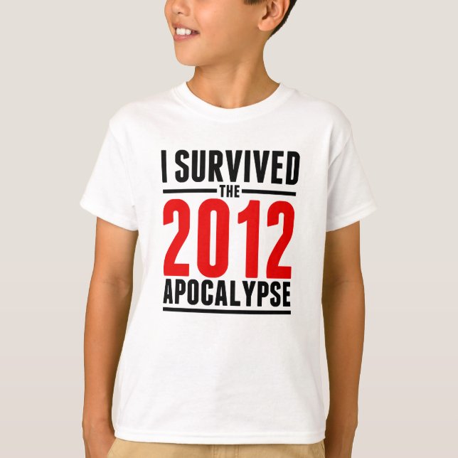Jag överlevde apokalypset 2012! t-shirt (Framsida)