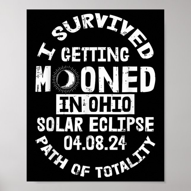 Jag Överlevde att få moget i Ohio Solar Eclipse Ap Poster (Framsidan)