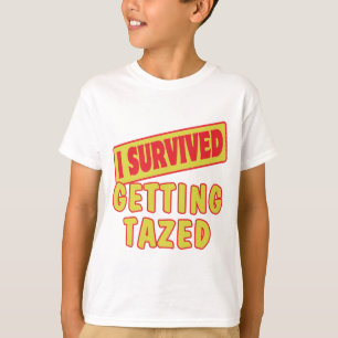 JAG ÖVERLEVDE ATT FÅ TAZED T SHIRT