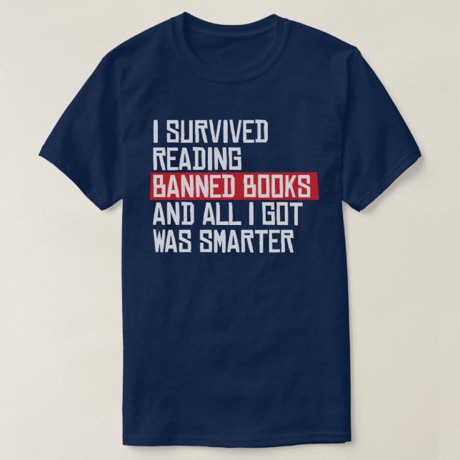 Jag överlevde att man skulle läsa förbjuden bokar t shirt (Design framsida)