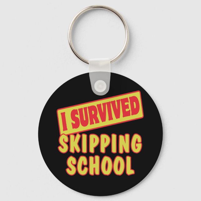 JAG ÖVERLEVDE ATT SKIPPA SKOLAN NYCKELRING (Framsida)