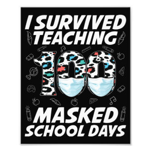 Jag Överlevde att undervisa 100 Mask School Days Fototryck