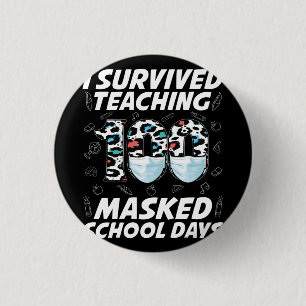 Jag Överlevde att undervisa 100 Mask School Days Knapp