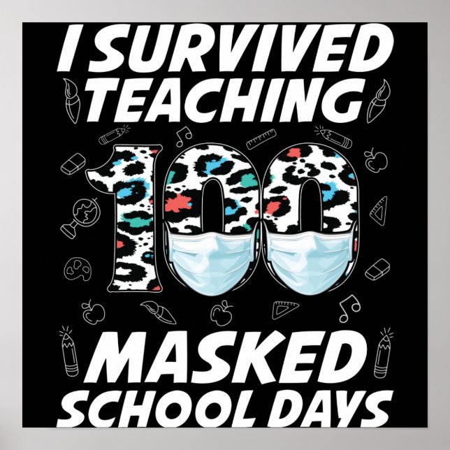 Jag Överlevde att undervisa 100 Mask School Days Poster (Framsidan)