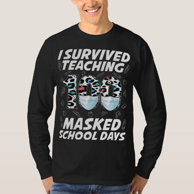 Jag Överlevde att undervisa 100 Mask School Days T Shirt (Framsida)