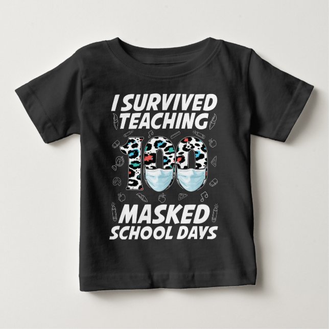 Jag Överlevde att undervisa 100 Mask School Days T Shirt (Framsida)