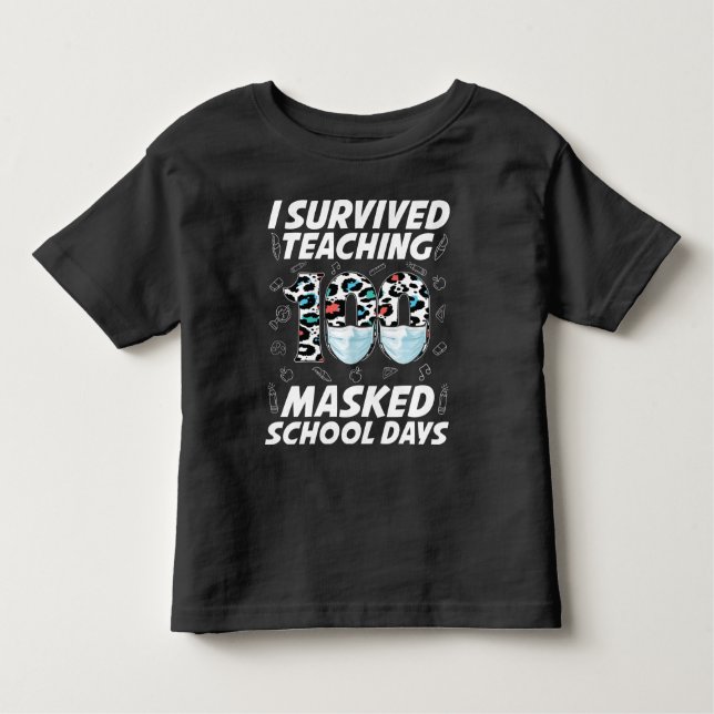 Jag Överlevde att undervisa 100 Mask School Days T Shirt (Framsida)