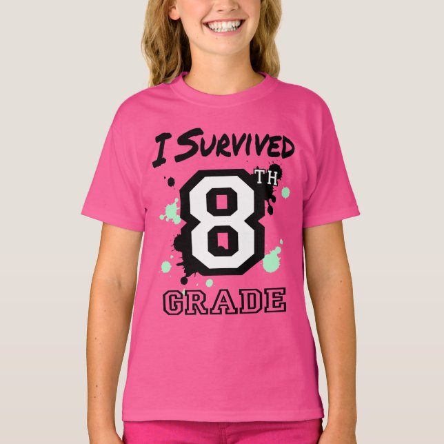 Jag Överlevde åttonde Klass Girls T Shirt (Framsida)