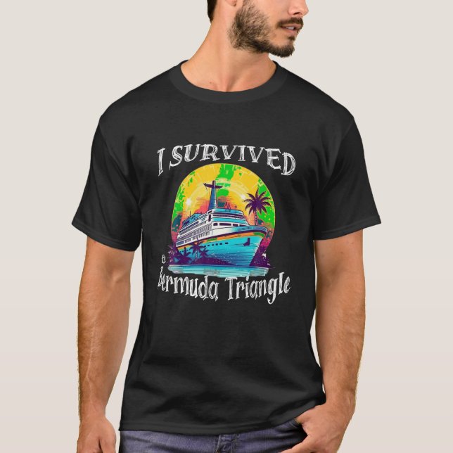 Jag Överlevde Bermuda Triangle Funny Vacation Cru T Shirt (Framsida)