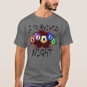 Jag Överlevde Bingo Natt Bingo Gambling Horror Bin T Shirt