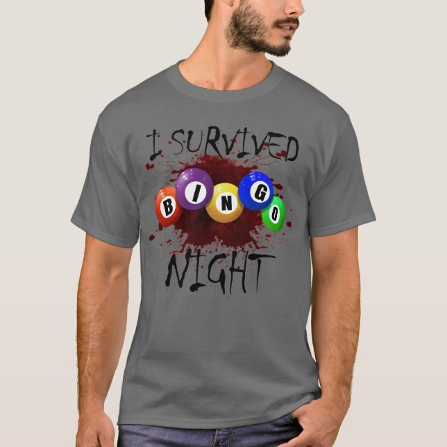 Jag Överlevde Bingo Natt Bingo Gambling Horror Bin T Shirt (Framsida)