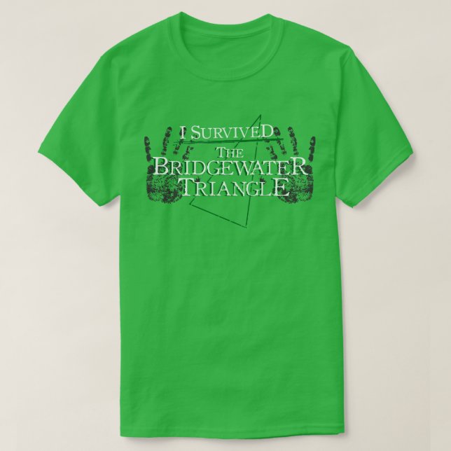 Jag Överlevde Bridgewater Triangle T Shirt (Design framsida)