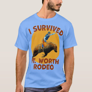 Jag Överlevde Bullriding Fort Worth Rodeo T Shirt