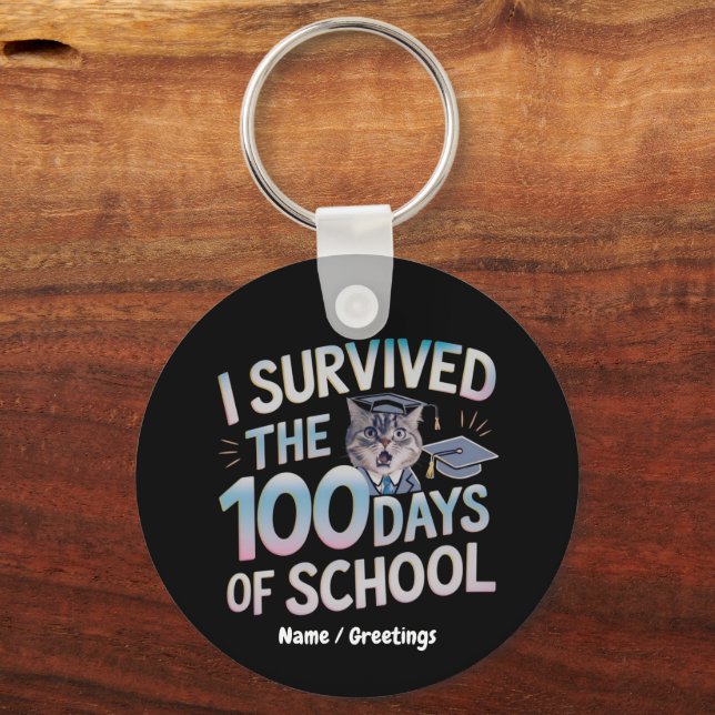 Jag överlevde de 100 dagarna i skolan - Firar 100  Nyckelring (Framsida)