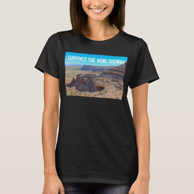 Jag överlevde de Moki Dugway kvinna T-tröja T-shirt (Framsida)