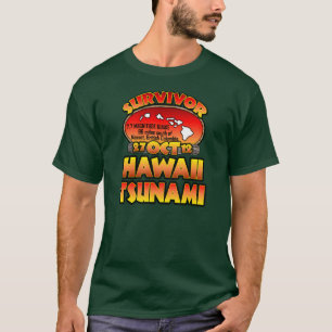 Jag överlevde den Hawaii tsunamien 27 Oktober 201 T Shirt