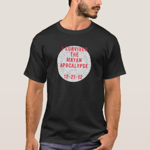 Jag överlevde den Mayan apokalypset T Shirt