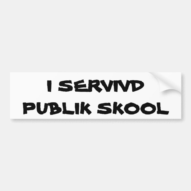 Jag överlevde den offentliga skolan typ bildekal (Framsidan)