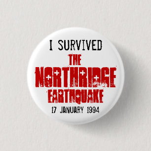 Jag överlevde det Northridge jordskalvet Knapp