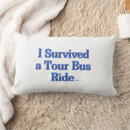 Jag Överlevde en blå lumbalkudde vid Tour Buss Rid Lumbarkudde