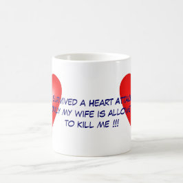 Jag överlevde en hjärtinfarkt kaffemugg