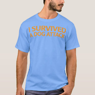 Jag överlevde en hund attack t shirt